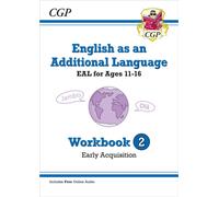 English as an Additional Language (EAL) for Ages 11-16 - Workbook 2 (Early Acquisition)