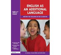 English as an Additional Language: Key Features of Practice