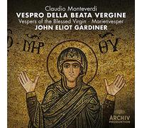 English Baroque Soloists His Majesties Sagbutts and Cornetts The Monteverdi Choir The London Oratory Junior Choir John Eliot Gardiner - Claudio Monteverdi: Vespro Della Beata Vergine