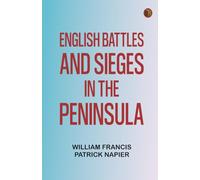 English Battles and Sieges in the Peninsula
