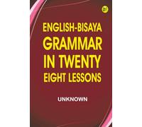 English-Bisaya Grammar in Twenty Eight Lessons