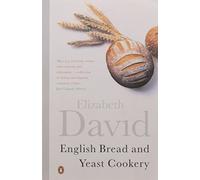 English Bread and Yeast Cookery