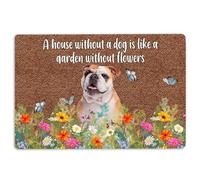 English Bulldog Door Mat English Bulldog house without dog is like garden without flowers Welcome Non-Slip Mats Funny Doormat Bathroom Kitchen Front Porch Rugs Entrance 16 * 24in/40 * 60cm