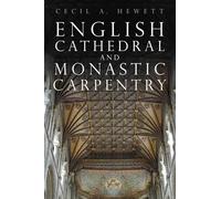 English Cathedral and Monastic Carpentry