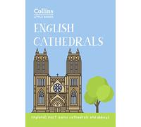 English Cathedrals: England’s magnificent cathedrals and abbeys (Collins Little Books)