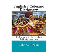 English / Cebuano Dictionary: Cebuano / Iningles Diksiy - Trade Paperback (Us) ,