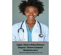 English / Chichewa Medical Dictionary (WordsRUs Bilingual Dictionaries)