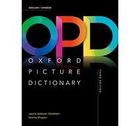 Oxford Picture Dictionary: English/Chinese Dictionary: (Oxford Picture Dictionary 3rd Revised edition)