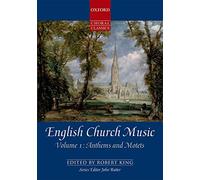English Church Music, Volume 1: Anthems and Motets: Vocal score (Oxford Choral Classics Collections)