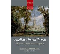 English Church Music, Volume 2: Canticles and Responses: Vocal score (Oxford Choral Classics Collections)