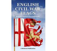 English Civil War Flags: English & Scottish Foot Regiments