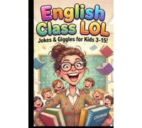 English Class LOL: Hilarious School Jokes About Teacher Ma’am, Grammar Giggles & Classroom Fun for Kids