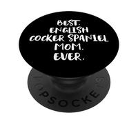 English Cocker Spaniels Best English Cocker Spaniel Mom Ever PopSockets Adhesive PopGrip