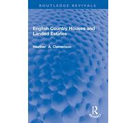 English Country Houses and Landed Estates (Routledge Revivals)