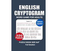 English Cryptogram Puzzle Book: 350 Puzzles Cryptogram Famous Quotes Great English Puzzle Game A Compact and Travel Puzzle Book Portable size 6x9 Inches.