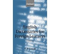 English Dictionaries for Foreign Learners: A History (Oxford Studies in Lexicography and Lexicology)