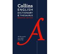 English Dictionary and Thesaurus Essential: Your Day-to-Day Reliable English Dictionary and Thesuarus Essentials (Collins Essential 2nd Revised edition)