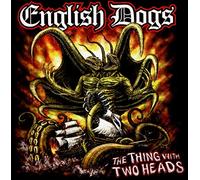 English Dogs – Thing With Two Heads