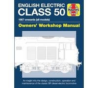 Haynes – English Electric Class 50: 1967 onwards (all models) (Owners' Workshop Manual)