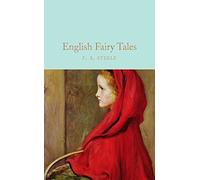 English Fairy Tales: F.A. Steel: 79 (Macmillan Collector's Library, 79)