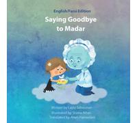 English / Farsi Edition Saying Goodbye to Madar
