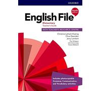 English File: Elementary:Teacher's Guide with Teacher's Resource Centr