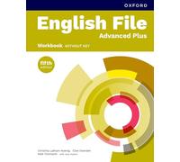 English File fifth edition: Advanced Plus: Workbook without key: Print Student Workbook without key