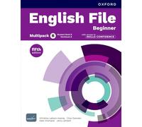 English File fifth edition: Beginner: Student Book & Workbook with access to Skills Confidence Multipack B: Print Student Book & Workbook with 2 years' access to Skills Confidence Multipack B