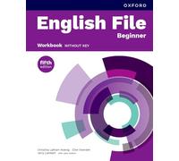 English File fifth edition: Beginner: Workbook without key: Print Student Workbook without key