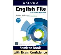 English File fifth edition Pre-Intermediate Student Book with access to Exam Confidence: Print Student Book and 2 years' access to Student Resources, and Exam Confidence, available on Oxford English Hub