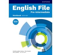 English File fifth edition: Pre-Intermediate: Workbook with key : Print Student Workbook with key