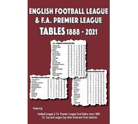 English Football League & F.A. Premier League Tables 1888-2021