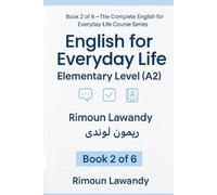 English for Everyday Life - Elementary Level: Build confidence in daily English - for Arabic speakers
