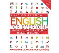 English for Everyone Course Book Level 1 Beginner: French language edition (DK English for Everyone)