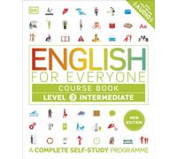 English for Everyone Course Book Level 3 Intermediate : A Complete Self-Study Programme