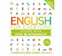 English for Everyone Course Book Level 3 Intermediate (DK English for Everyone)