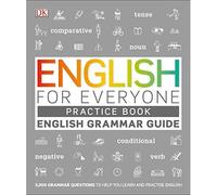 English for Everyone English Grammar Guide Practice Book: English language grammar exercises
