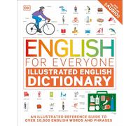 English for Everyone: Illustrated English Dictionary (DK English for Everyone)
