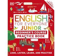 English for Everyone Junior Beginner's Practice Book – Look, Listen, Learn, and Practise