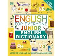 English for Everyone Junior English Dictionary: Learn to Read and Say More than 1,000 Words