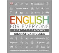 English for Everyone - Libro de ejercicios (Gramática inglesa): 1000 ejercicios de gramática para entender y practicar el inglés (Aprender inglés)
