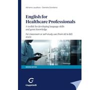 English for Healthcare Professionals. A toolkit for developing language skills and genre knowledge. For classroom or self-study use. 2022
