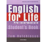 English for Life: Pre-intermediate: Student's Book: General English four-skills course for adults