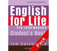 English for Life: Pre-intermediate: Student's Book with MultiROM Pack: General English four-skills c: Written by Tom Hutchinson, 2007 Edition, Publisher: OUP Oxford [Paperback]