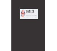 English: Foreign Language Learning Notebook, College Journal, School Diary, Notebook for Drawing and Writing (110 Pages, Lined, 6 x 9)