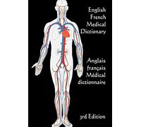 English / French Medical Dictionary: 3rd Edition: 87 (Words R Us Bilingual Dictionaries)
