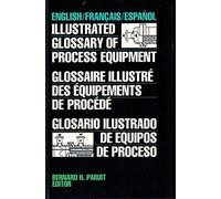 English, French, Spanish (Illustrated Glossary of Process Equipment)