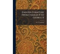 English Furniture From Charles II to George II