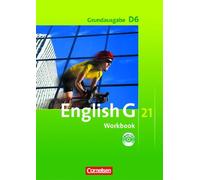 English G 21 - Grundausgabe D 06: 10. Schuljahr. Workbook mit CD-Extra, Seidl.