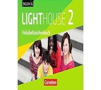 English G LIGHTHOUSE 02: 6. Schuljahr. Vokabelt, Troger, Biederstadt, Donogh.